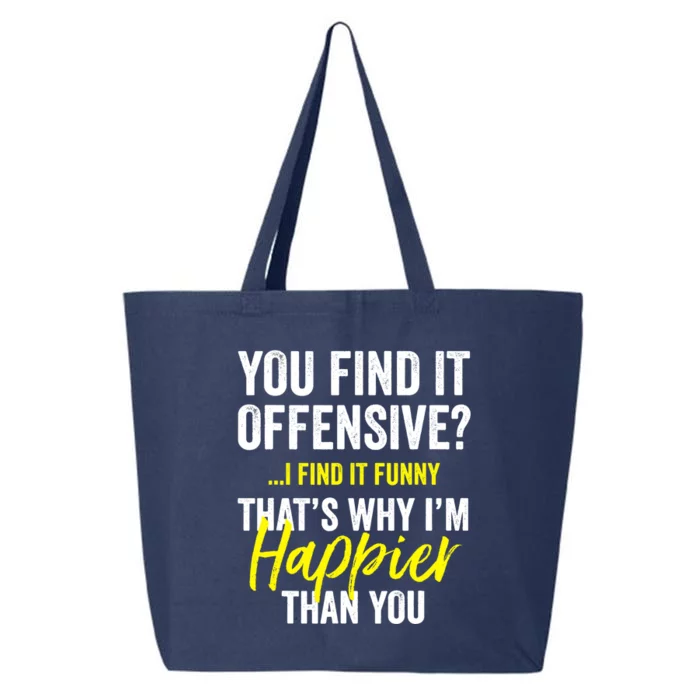 You Find It Offensive I Find It Funny Humorous Graphic 25L Jumbo Tote