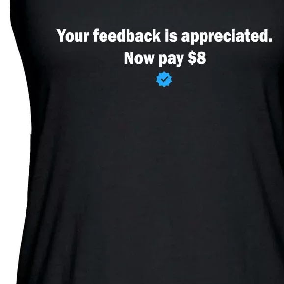 Your feedback is appreciated now pay $8 Ladies Essential Flowy Tank