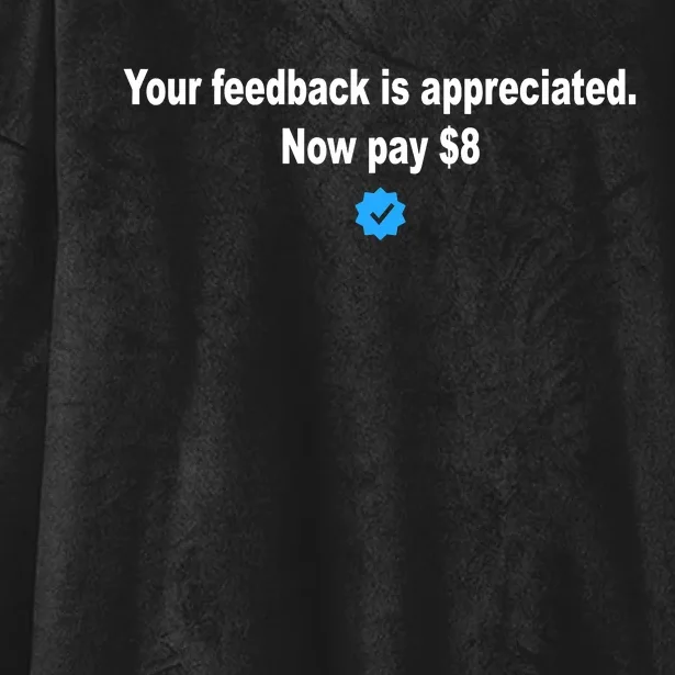 Your Feedback Is Appreciated Now Pay $8 Hooded Wearable Blanket