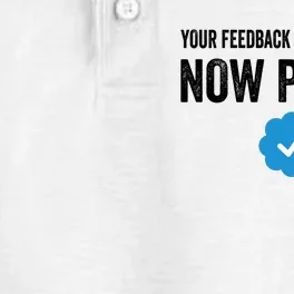 Your Feedback Is Appreciated Now Pay $8 Funny Fee Tweet Dry Zone Grid Performance Polo