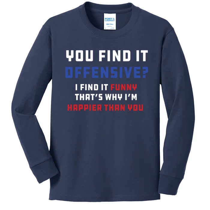 You Find It Offensive? I Find It Funny Redneck Country Kids Long Sleeve Shirt