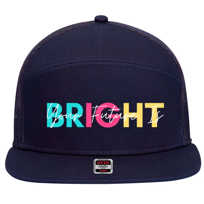 Your Future Is Bright Cute Back To School 7 Panel Mesh Trucker Snapback Hat