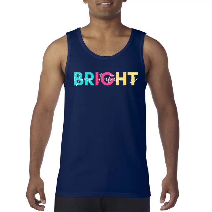 Your Future Is Bright Cute Back To School Tank Top