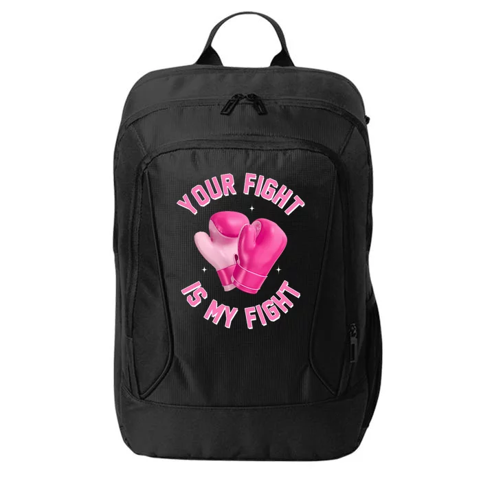 Your Fight Is My Fight Boxing Breast Cancer Awareness City Backpack