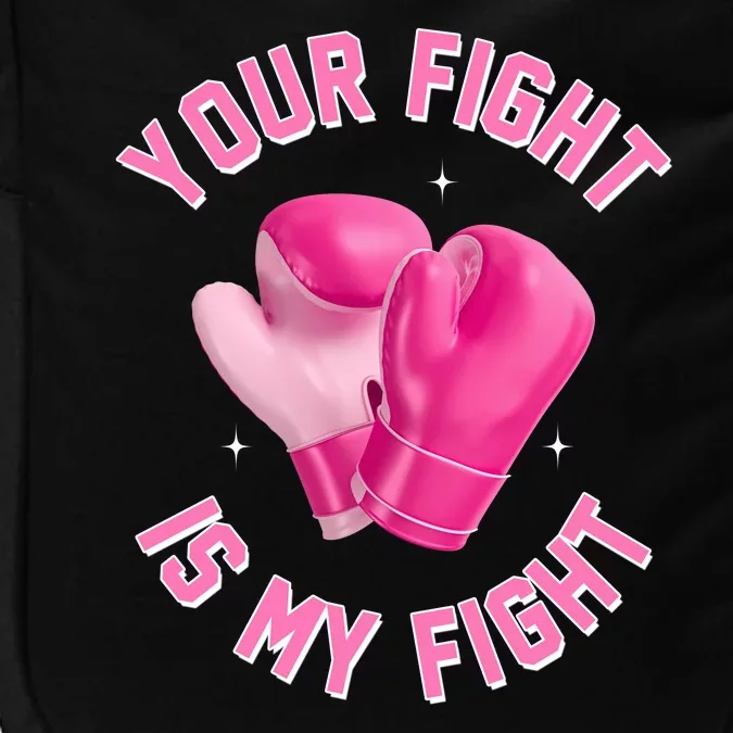 Your Fight Is My Fight Boxing Breast Cancer Awareness Impact Tech Backpack