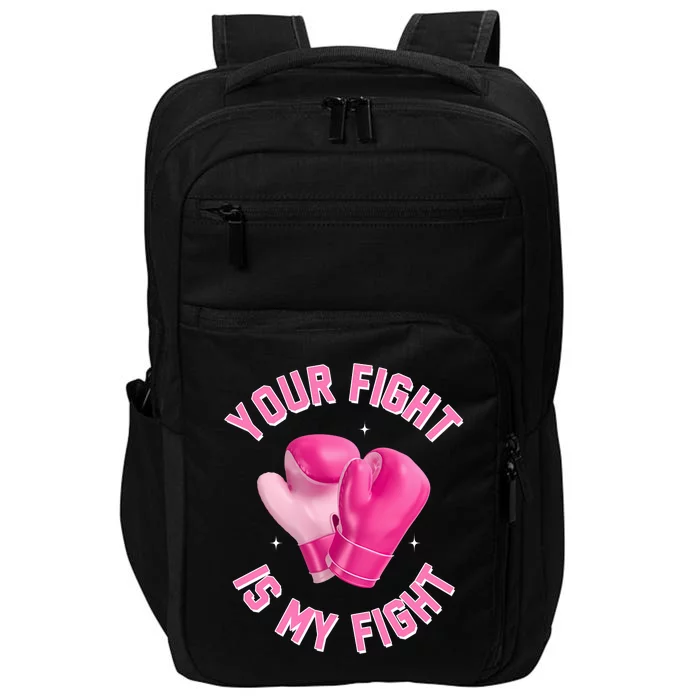 Your Fight Is My Fight Boxing Breast Cancer Awareness Impact Tech Backpack