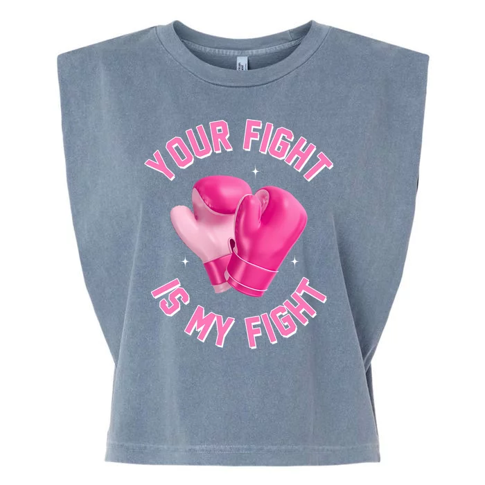 Your Fight Is My Fight Boxing Breast Cancer Awareness Garment-Dyed Women's Muscle Tee