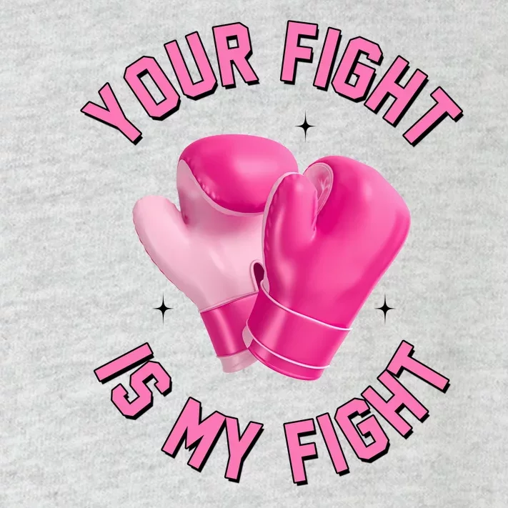 Your Fight Is My Fight Boxing Breast Cancer Awareness Toddler Long Sleeve Shirt