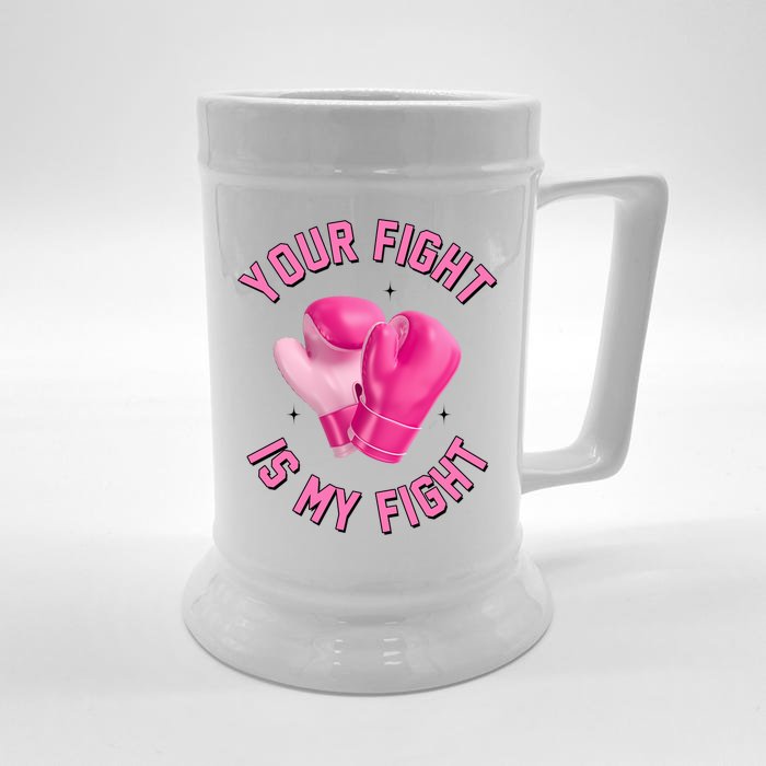 Your Fight Is My Fight Boxing Breast Cancer Awareness Front & Back Beer Stein