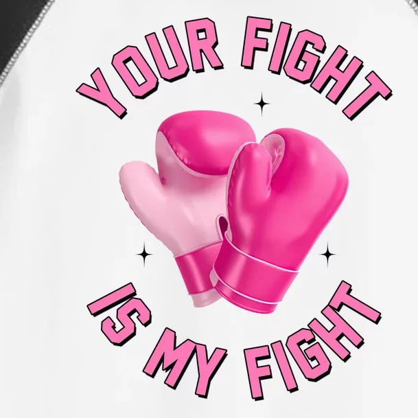 Your Fight Is My Fight Boxing Breast Cancer Awareness Toddler Fine Jersey T-Shirt