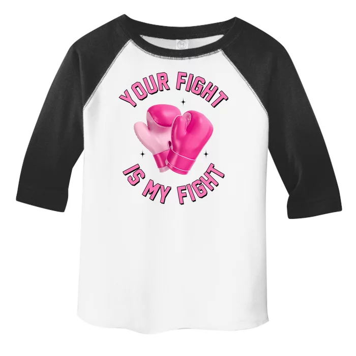 Your Fight Is My Fight Boxing Breast Cancer Awareness Toddler Fine Jersey T-Shirt