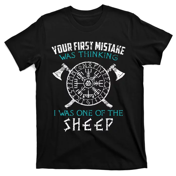 Your First Mistake Viking Norse T-Shirt