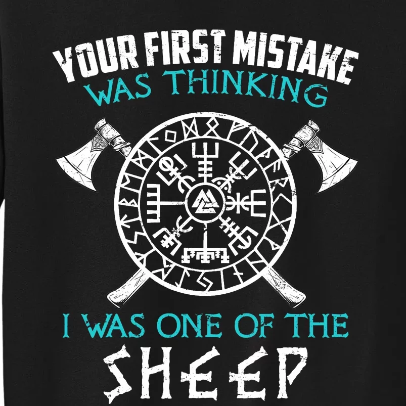 Your First Mistake Viking Norse Tall Sweatshirt