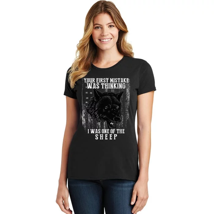 Your First Mistake Was Thinking I Was One Of The Sheep Women's T-Shirt