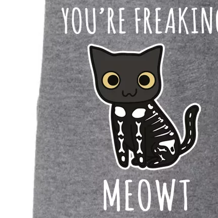 Youre Freaking Meowt Cat Doggie 3-End Fleece Hoodie