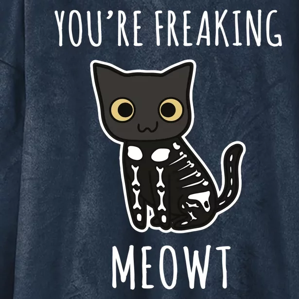 Youre Freaking Meowt Cat Hooded Wearable Blanket