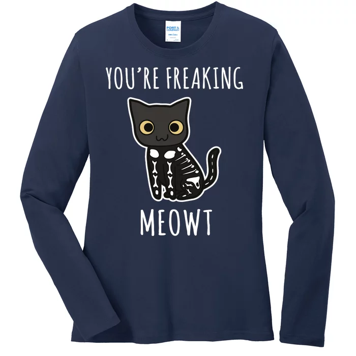 Youre Freaking Meowt Cat Ladies Long Sleeve Shirt