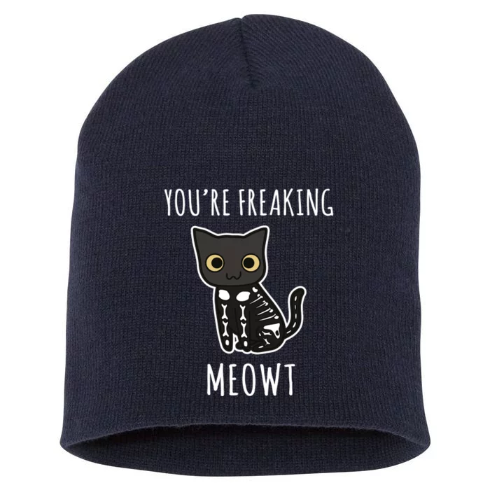 Youre Freaking Meowt Cat Short Acrylic Beanie