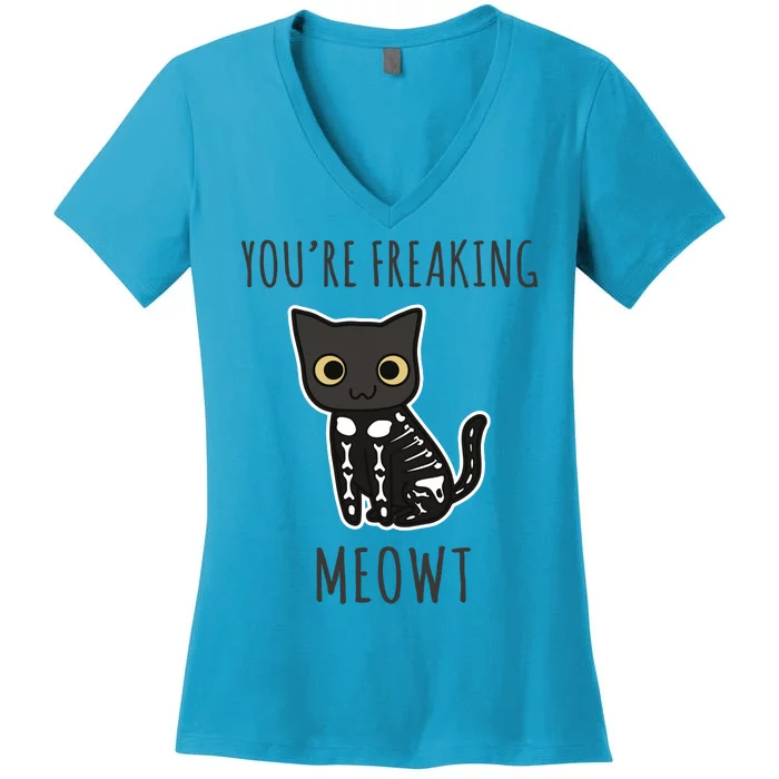 Youre Freaking Meowt Cat Women's V-Neck T-Shirt