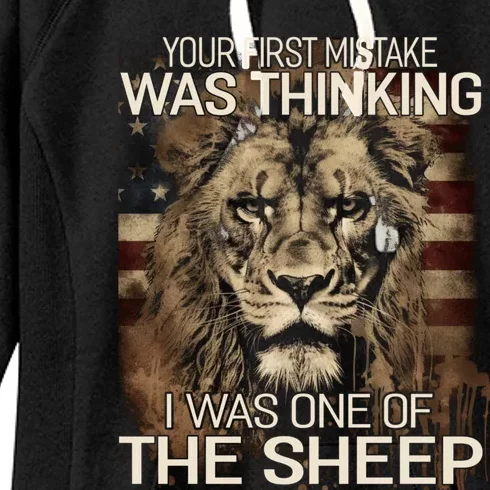 Your First Mistake Was Thinking I Was One Of The Sheep Women's Fleece Hoodie