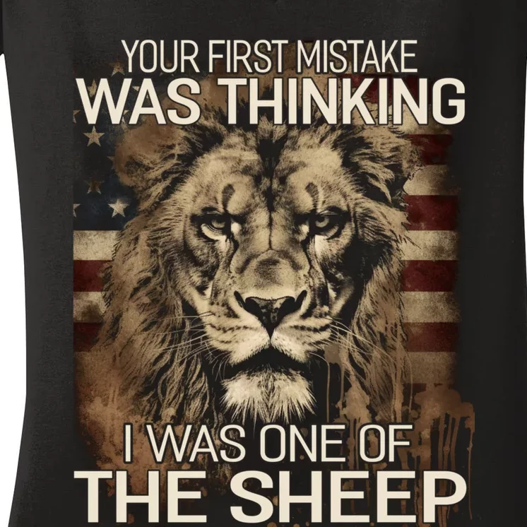 Your First Mistake Was Thinking I Was One Of The Sheep Women's V-Neck T-Shirt