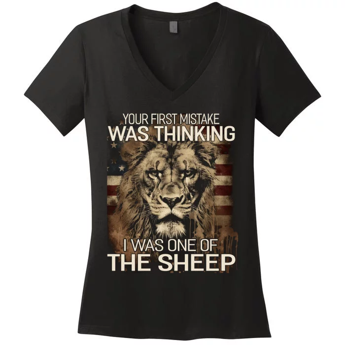 Your First Mistake Was Thinking I Was One Of The Sheep Women's V-Neck T-Shirt