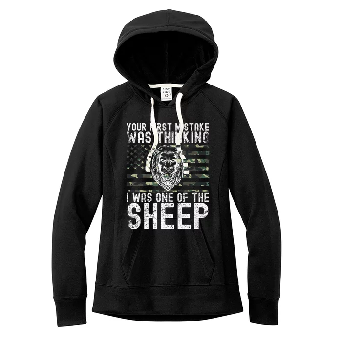 Your First Mistake Was Thinking I Was One Of The Sheep Gift Women's Fleece Hoodie