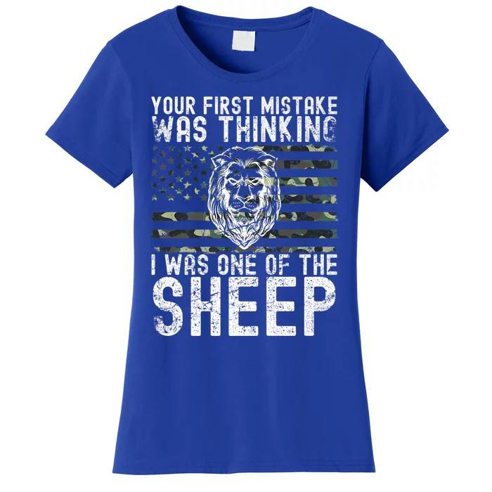 Your First Mistake Was Thinking I Was One Of The Sheep Gift Women's T-Shirt