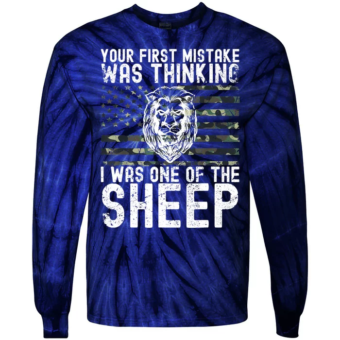 Your First Mistake Was Thinking I Was One Of The Sheep Tie-Dye Long Sleeve Shirt