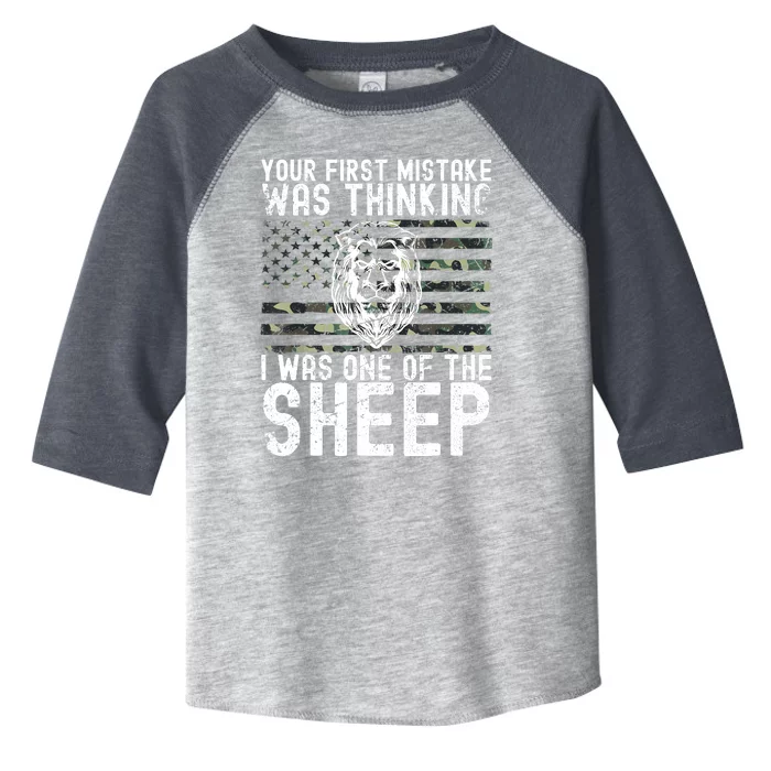 Your First Mistake Was Thinking I Was One Of The Sheep Toddler Fine Jersey T-Shirt