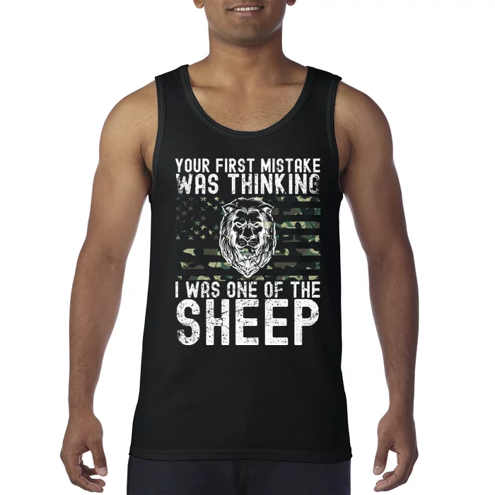 Your First Mistake Was Thinking I Was One Of The Sheep Tank Top