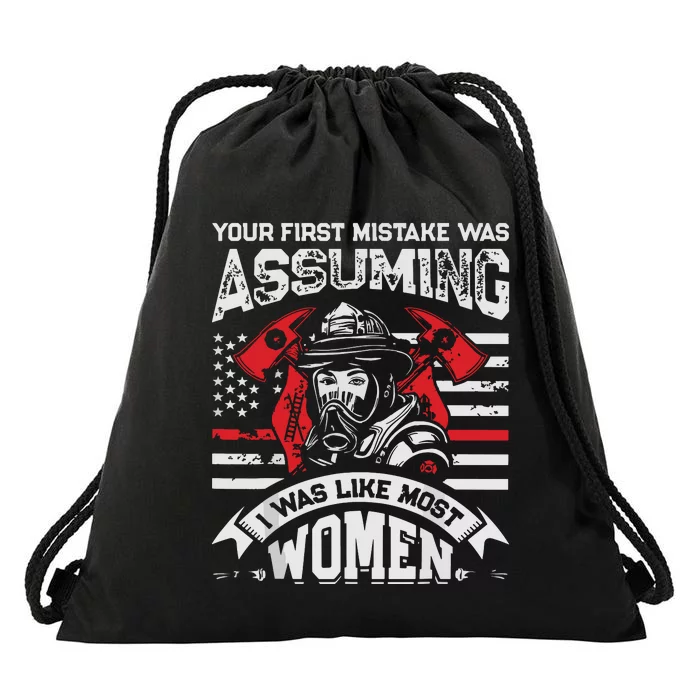 Your First Mistake Was Assuming Funny Firefighter Women Drawstring Bag