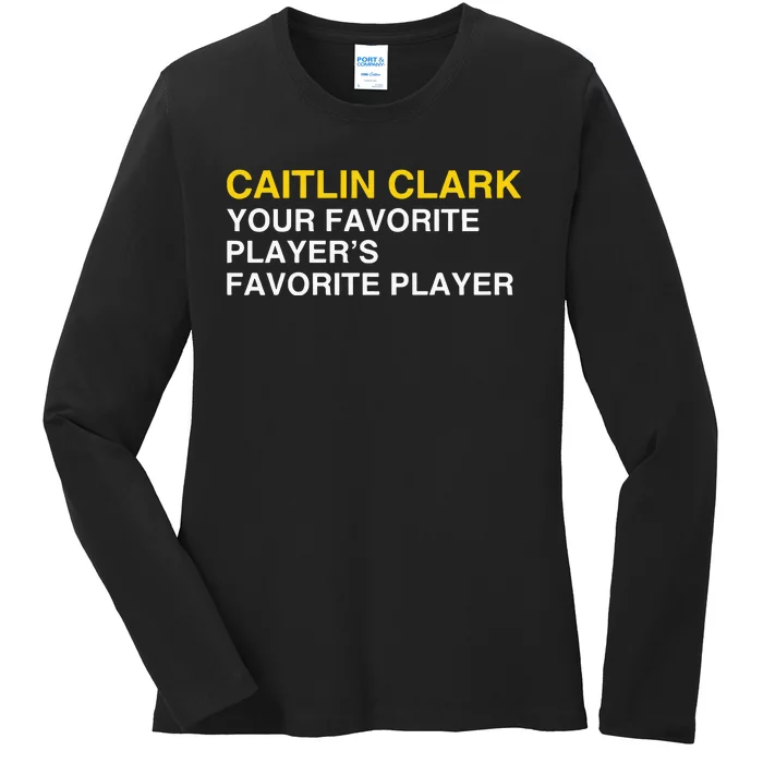 Your Favorite Players Favorite Player Ladies Long Sleeve Shirt