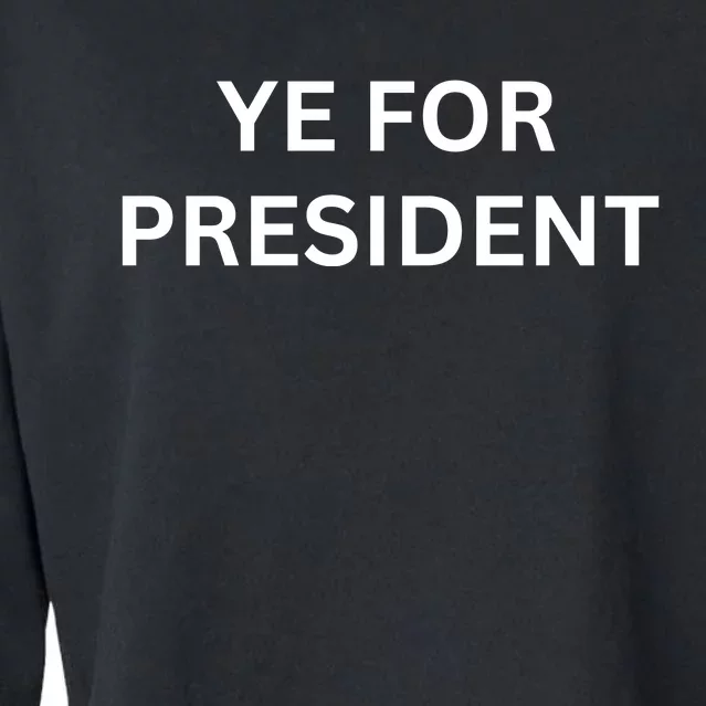 Ye For President Viral Kanye Cropped Pullover Crew