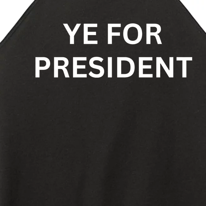 Ye For President Viral Kanye Women’s Perfect Tri Rocker Tank