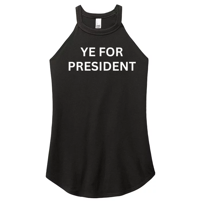 Ye For President Viral Kanye Women’s Perfect Tri Rocker Tank