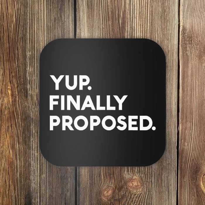 Yup Finally Proposed Engaged Marriage Engagement Bachelor Coaster