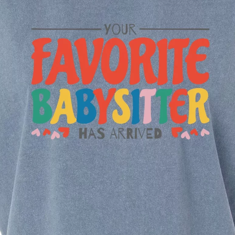 Your Favorite Sitter Has Arrived Sitting Sitter Gift Garment-Dyed Women's Muscle Tee