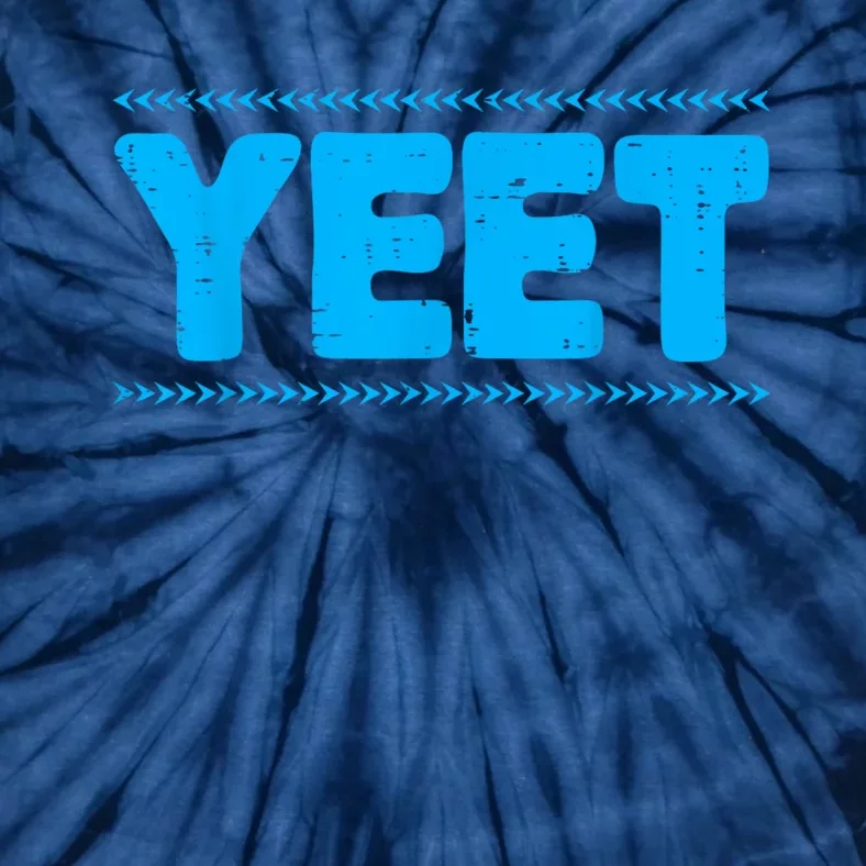 Yeet Funny Saying Quote Slang Tie-Dye T-Shirt