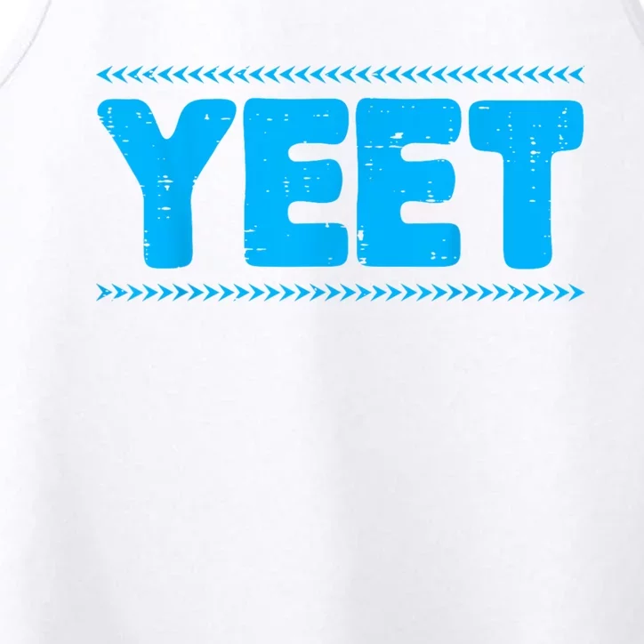 Yeet Funny Saying Quote Slang Performance Tank