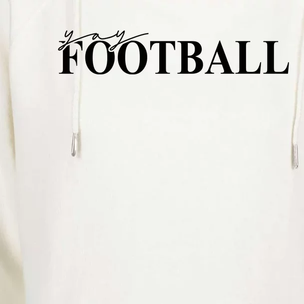 Yay Football Sport Lover Womens Funnel Neck Pullover Hood