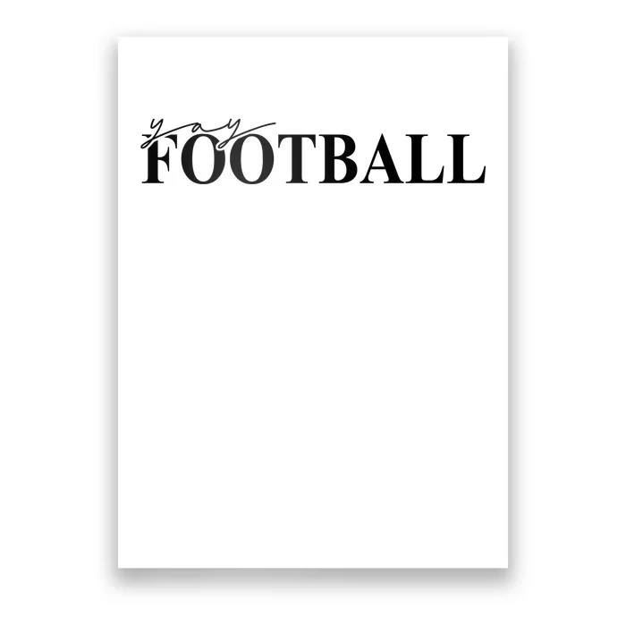 Yay Football Sport Lover Poster