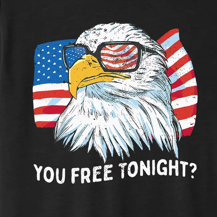 You Free Tonight Bald Eagle 4th July Independence Day ChromaSoft Performance T-Shirt