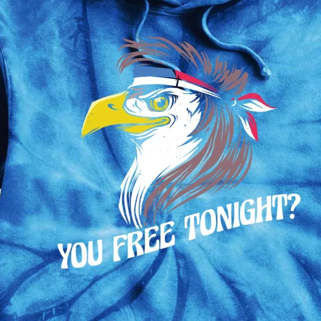 You Free Tonight Eagle Gift Tie Dye Hoodie