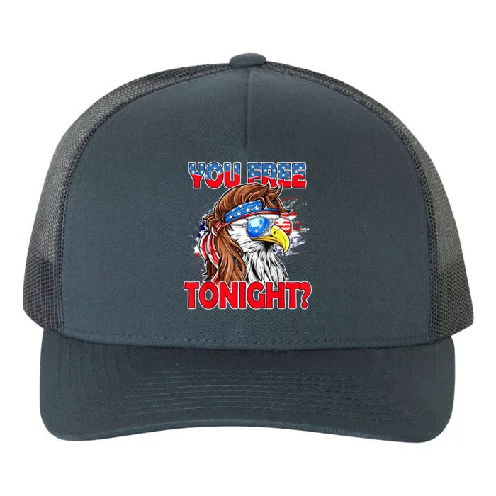 You Free Tonight Usa American Flag Patriotic Eagle Mullet Gift Yupoong Adult 5-Panel Trucker Hat