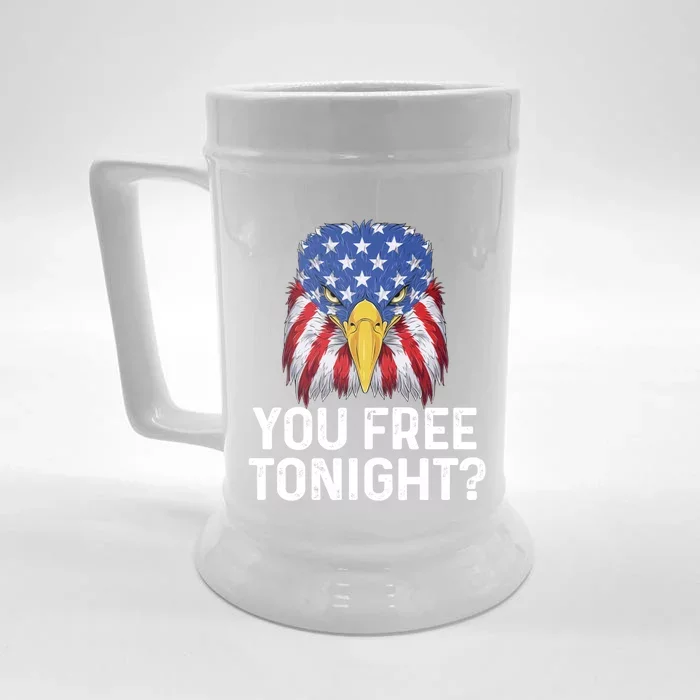 You Free Tonight Usa Patriotic Eagle Freedom 4th Of July Gift Front & Back Beer Stein