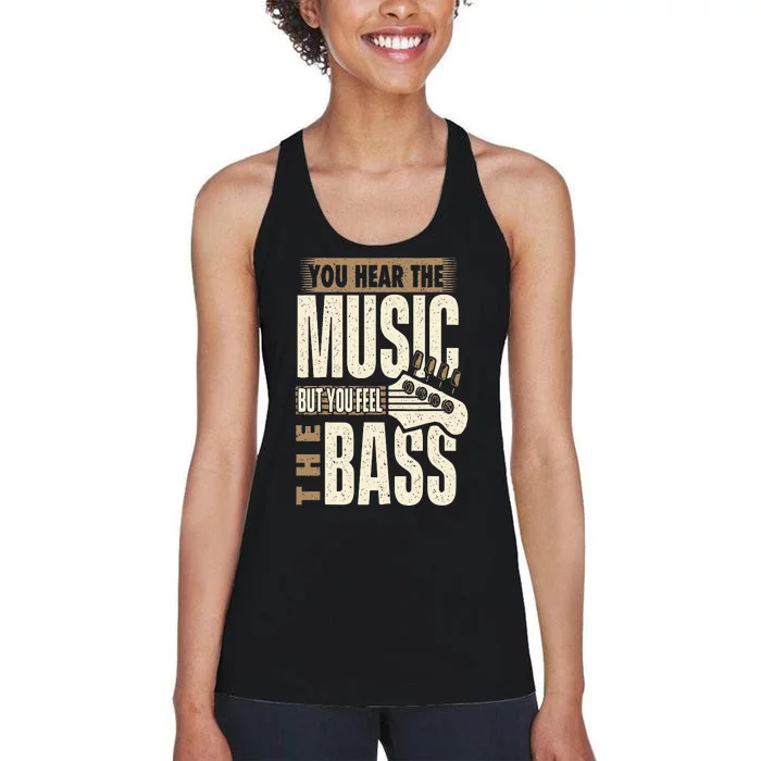 You Feel The Bass Bassist Bass Guitar Player Guitarist Women's Racerback Tank