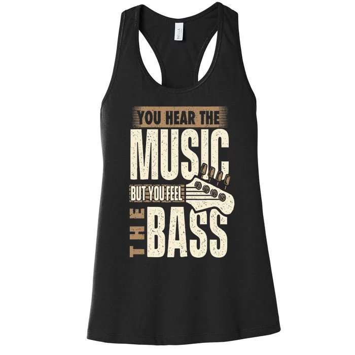 You Feel The Bass Bassist Bass Guitar Player Guitarist Women's Racerback Tank