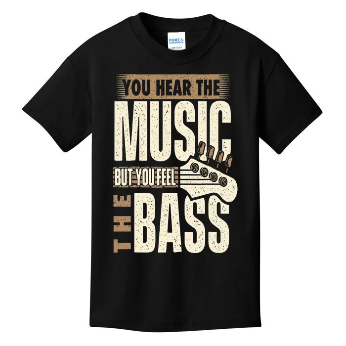 You Feel The Bass Bassist Bass Guitar Player Guitarist Kids T-Shirt