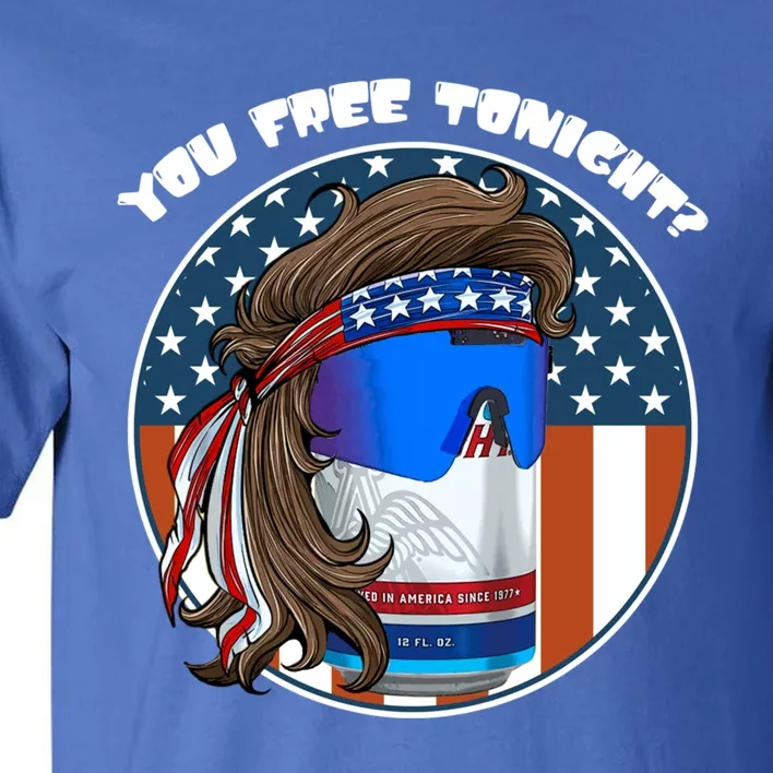 You Free Tonight? Mullet Beer American 4th Of July Gift Tall T-Shirt